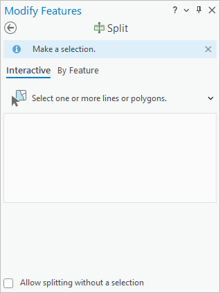 Split tool in the Modify Features pane