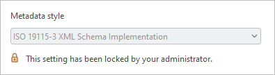 The metadata style option is locked by an administrator. The metadata style option is locked by an administrator.