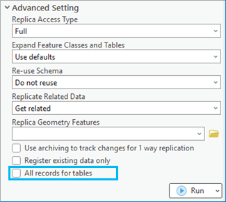 Unchecked—For tables with no applied filters, only the schema will be copied to the child geodatabase for tables. Tables with applied filters will be honored. This is the default. Unchecked—For tables with no applied filters, only the schema will be copied to the child geodatabase for tables. Tables with applied filters will be honored. This is the default.