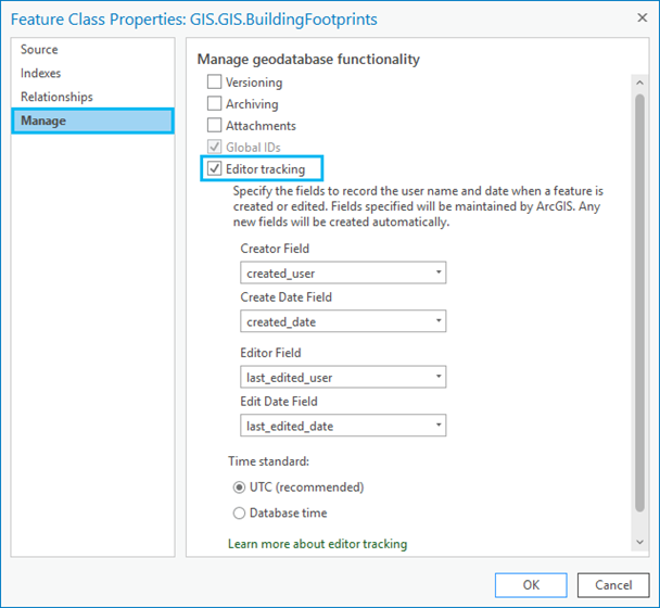 Editor tracking option accessible from the Manage tab on the feature class properties Editor tracking option accessible from the Manage tab on the feature class properties