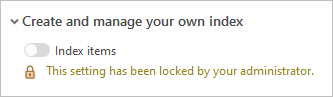 Indexing settings on the Indexing tab of the Options dialog box Indexing settings on the Indexing tab of the Options dialog box