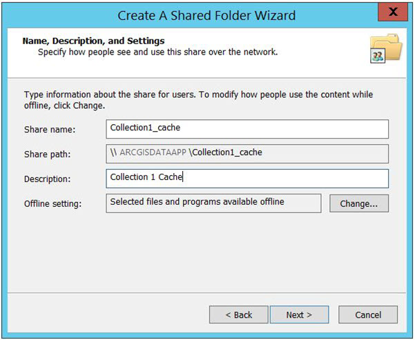 Name, Description, and Settings dialog box with Share name and Share path for the cache directory